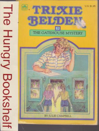 CAMPBELL, Julie Trixie Belden #3 The Gatehouse Mystery Cameo